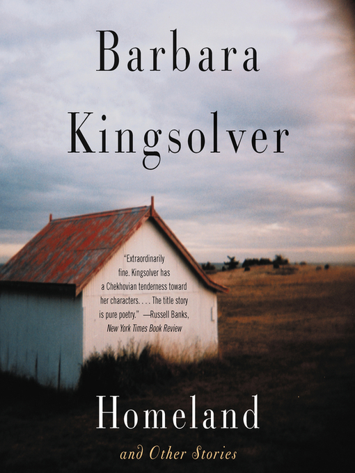 Title details for Homeland and Other Stories by Barbara Kingsolver - Wait list